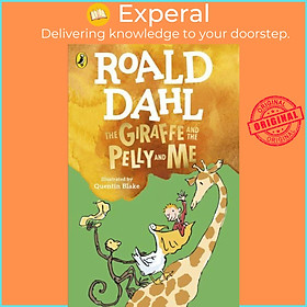 Sách - The Giraffe and the Pelly and Me by Roald Dahl (author),Quentin Blake (illustrator) (UK edition, Paperback)