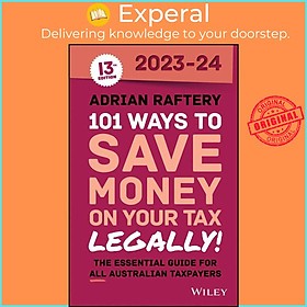 Sách - 101 Ways to Save Money on Your Tax - Legally! 2023-2024 by Adrian Raftery (US edition, paperback)
