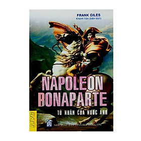 Napoleon Bonaparte - Tù Nhân Của Nước Anh