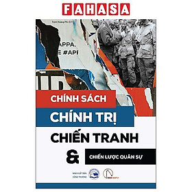 Sách - Chính Sách - Chính Trị - Chiến Tranh Và Chiến Lược Quân Sự