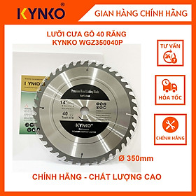 LƯỠI CƯA GỖ 40 RĂNG KYNKO WGZ350040P CHÍNH HÃNG GIÁ TỐT