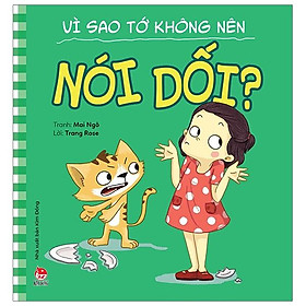 Sách Để Em Luôn Ngoan Ngoãn: Vì Sao Tớ Không Nên Nói Dối?