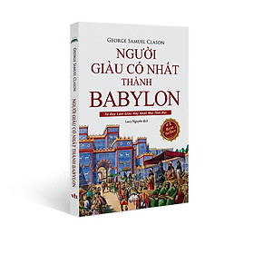 Sách - Người Giàu Có Nhất Thành Babylon (2024) - Tư Duy Làm Giàu Hay Nhất Mọi Thời Đại