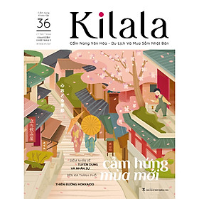 Kilala tập 36 | Cẩm nang văn hóa - du lịch và mua sắm Nhật Bản
