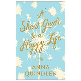 Ảnh bìa A Short Guide To A Happy Life