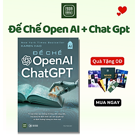 Đế Chế Open AI & Chat GPT - TTRHN - 1980 Books