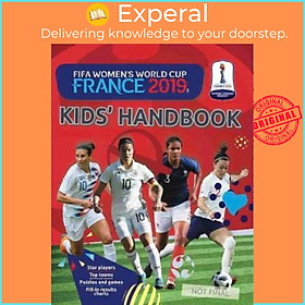 Hình ảnh Sách - FIFA Women's World Cup France 2019 Kids' Handbook by Emily Stead (UK edition, paperback)