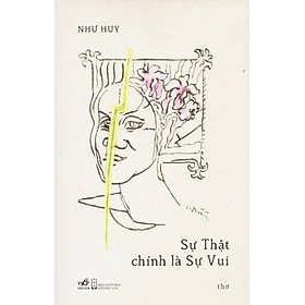 Sự thật chính là sự vui