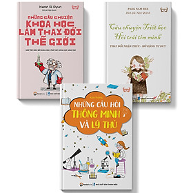 Sách - combo 3 cuốn thiếu nhi Những câu chuyện khoa học làm thay đổi thế giới + Câu chuyện triết học hỏi trái tim mình + Những câu hỏi thông minh lý thú