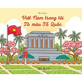 Sách Việt Nam Trong Tôi, Tô Màu Tổ Quốc - BeU Books