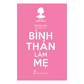 Bình Thản Làm Mẹ