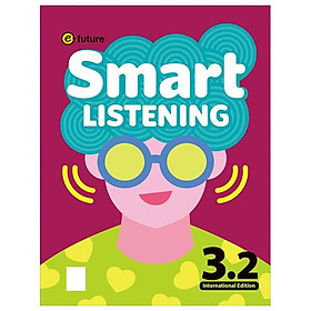Sách ngoại văn: Smart Listening 3.2 (International Edition) - E-Future.Co.,Ltd