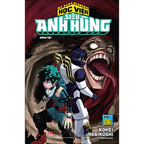 My Hero Academia - Học Viện Siêu Anh Hùng Tập 6: Đánh Vật (Tái Bản 2020)