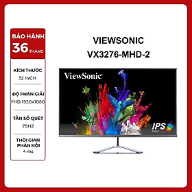 Màn Hình Siêu Mỏng Viewsonic VX3276-MHD-2 32 inch Full HD 4ms 75Hz IPS Speaker - Hàng Chính Hãng