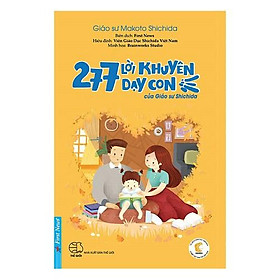 Hình ảnh Sách - 277 Lời Khuyên Dạy Con Của Giáo Sư Shichida - First News