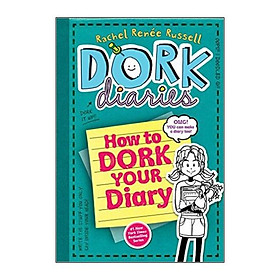 Sách tiếng Anh - How To Dork Your Diary / (Dork Diaries 3 1/2) Interactive Edition