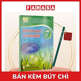 Sách Giáo Khoa Khoa Học Tự Nhiên 7 (Kết Nối) (Chuẩn) - Kèm Bút Chì