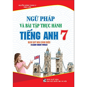 Hình ảnh sách Ngữ Pháp Và Bài Tập Thực Hành Tiếng Anh 7 (Bám Sát SGK Cánh Diều)