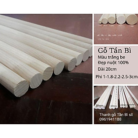 Mua ( HÀNG ĐẸP ) Thanh Gỗ Tròn Dài 20cm Gỗ Tần Bì ( Các Kích Cỡ)