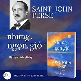 (Đoạt giải Nobel)NHỮNG NGỌN GIÓ – Saint - John Perse – Book Hunter - Công ty TNHH Truyền Thông và Giáo Dục Lyceum