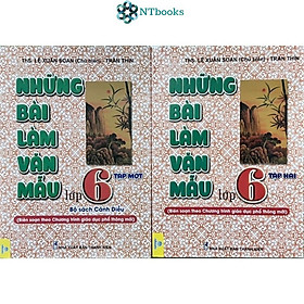 Sách Những bài làm văn mẫu lớp 6 Tập 1 + Tập 2 - Cánh Diều (Biên soạn theo Chương trình GDPT mới)