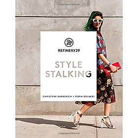 Nơi bán Refinery29: Style Stalking - Giá Từ -1đ