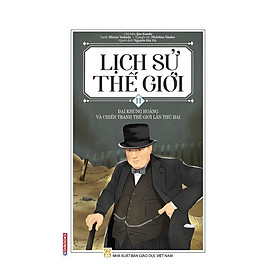 [Download Sách] Lịch Sử Thế Giới - Tập 11: Đại Khủng Hoảng Và Chiến Tranh Thế Giới Lần Thứ Hai