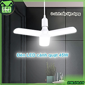 Đèn LED 3 cánh quạt đuôi E27 - hàng chuẩn 45W gồm 3 cánh xếp tùy ý