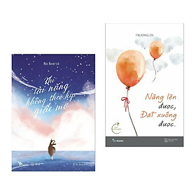 Combo sách kỹ năng sống hay : Khi tài năng không theo kịp giấc mơ + Nâng lên được đặt xuống được - Tặng kèm postcard GREEN LIFE
