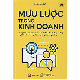 Mưu Lược Trong Kinh Doanh (Tái Bản)