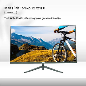 Màn hình máy tính cong Full Viền - 27 inch 75Hz Tomko T2721FC