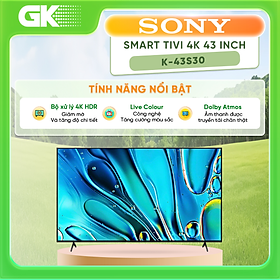 Google Tivi LED Sony 4K 43 inch K-43S30 VN3 - Hàng Chính Hãng