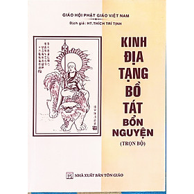 Kinh Địa Tạng Bồ Tát Bổn Nguyện trọn bộ ( Bìa mềm)