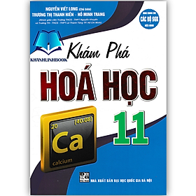 Sách - Khám phá Hoá học 11 (dùng chung cho các bộ SGK hiện hành)