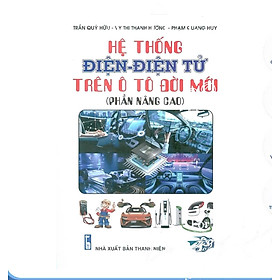 Sách - Hệ Thống Điện - Điện Tử Trên Ô Tô Đời Mới (Phần Nâng Cao) - STK