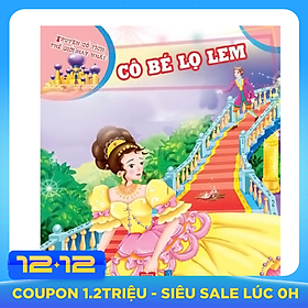 Truyện Cổ Tích Thế Giới Hay Nhất - Cô Bé Lọ Lem