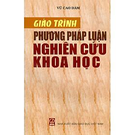 Giáo Trình Phương Pháp Luận Nghiên Cứu Khoa Học (Tái bản 2023)