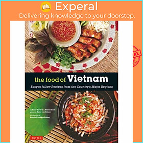 Sách - The Food of Vietnam - Easy-to-Follow Recipes from the Country's Major R by Trieu Thi Choi (UK edition, paperback)