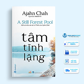 Tâm Tĩnh Lặng (Tái Bản) - Vanlangbooks