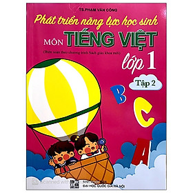 [Download Sách] Phát Triển Năng Lực Học Sinh Môn Tiếng Việt 1 - Tập 2