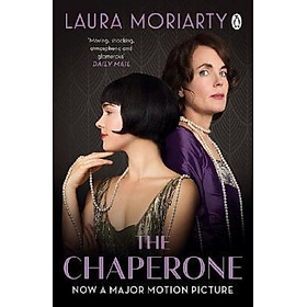 The Chaperone : Film Tie-In