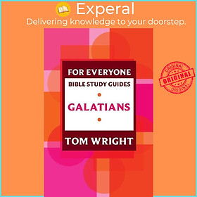 Sách - For Everyone Bible Study Guide: Galatians by Tom Wright (UK edition, paperback)