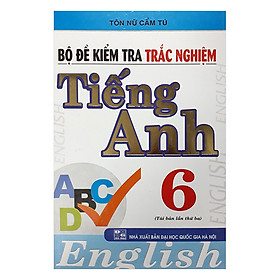 Nơi bán Bộ Đề Kiểm Tra Trắc Nghiệm Tiếng Anh 6 - Giá Từ -1đ