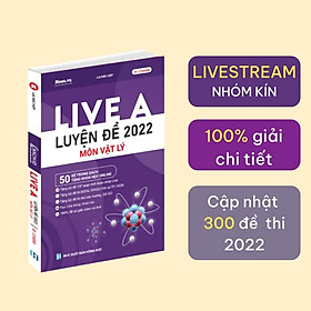 [Download Sách] Khoá Live A - Sách Luyện Đề Vật Lý THPT Quốc Gia Và Đánh Giá Năng Lực 2022 - Sách ID MoonBook Bộ Đề Minh Hoạ Môn Vật Lý