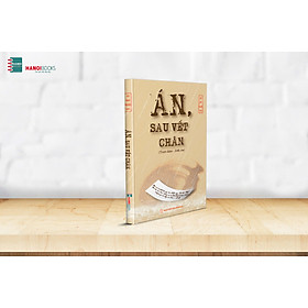 ÁN, SAU VẾT CHÂN – Võ Chí Nhất – Hanoibooks – NXB Đồng Nai