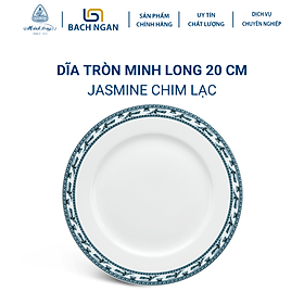Mua Dĩa tròn Minh Long 20 cm Jasmine Chim Lạc Bằng sứ  Hàng Đẹp  Cao Cấp  Dùng Trong Gia Đình  Đãi Khách  Tặng Quà Tân Gia