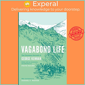 Sách - Vagabond Life - The Caucasus Journals of George Kennan by Frith Maier (UK edition, paperback)