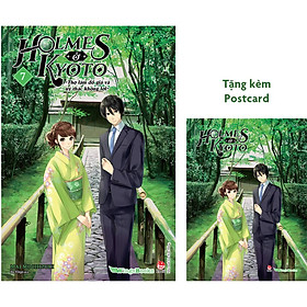 Holmes Ở Kyoto (Tập 7) - Thợ Làm Đồ Giả Và Uỷ Thác Không Lời [Tặng kèm Postcard]