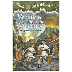 Vacation Under the Volcano (Magic Tree House, No. 13)