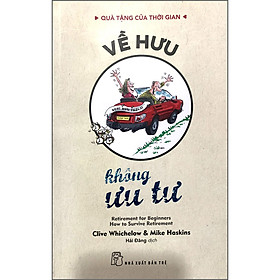 Sách QTCTG. Về Hưu Không Ưu Tư